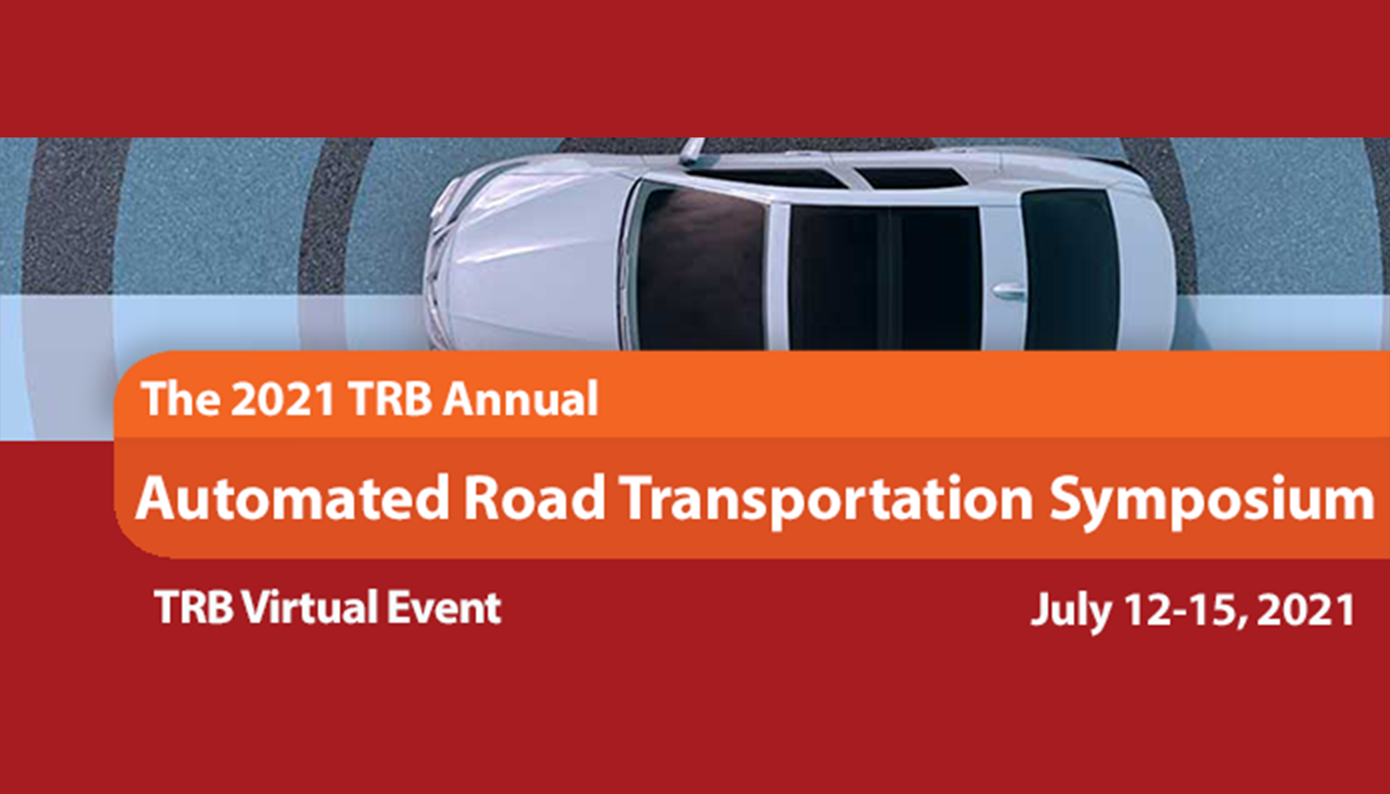 2021 TRB Annual Automated Road Transportation Symposium (ARTS21)