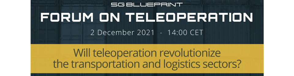 5G-Blueprint forum on Teleoperation