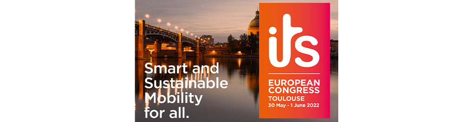 ITS European Congress 2022 in Toulouse