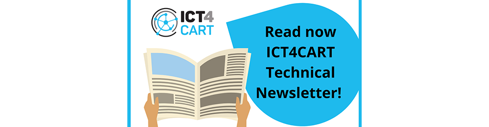 ICT4CART project: First technical newsletter published
