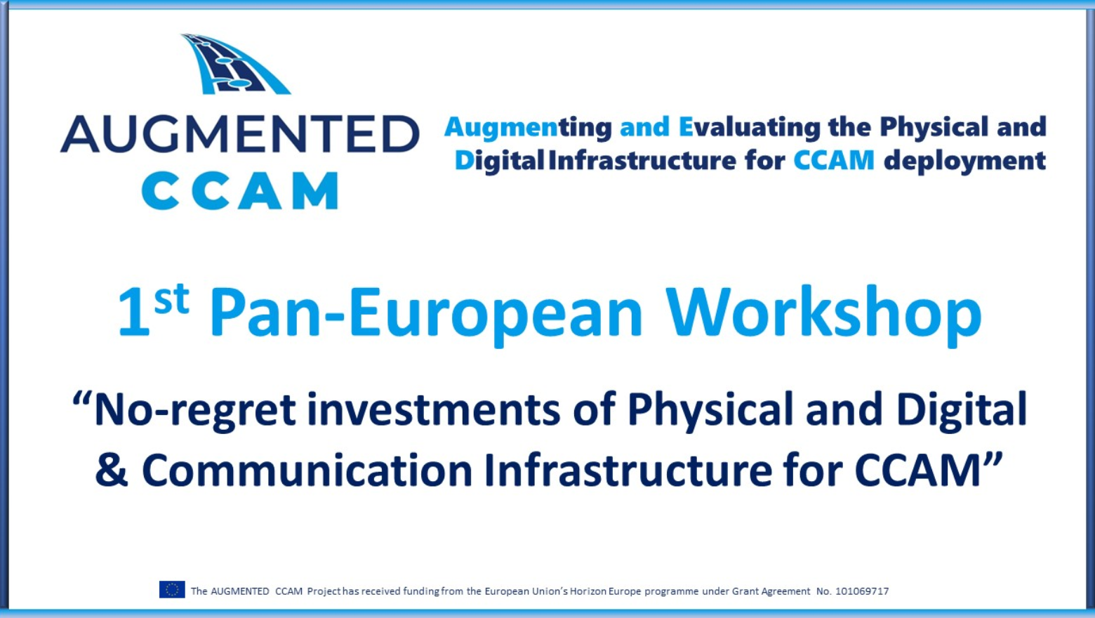 Workshop “No-regret investments of Physical and Digital & Communication Infrastructure for CCAM”