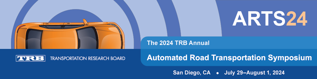13th annual TRB Automated Road Transportation Symposium (ARTS24)