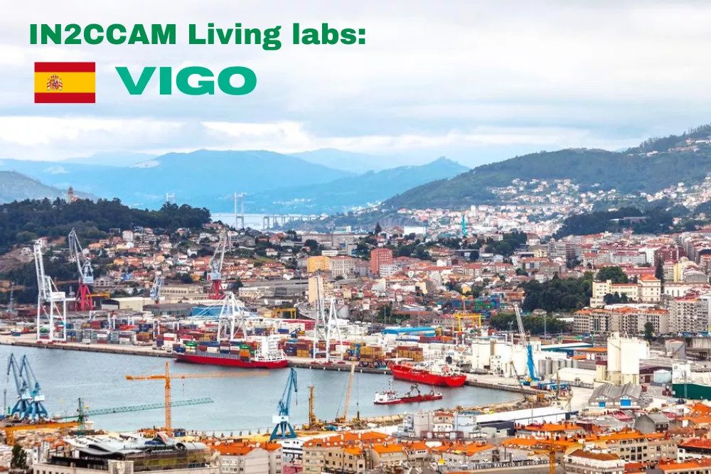 Unlocking IN2CCAM: Vigo Living Lab