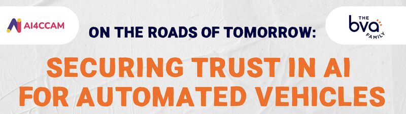 Webinar “On the Roads of Tomorrow: Securing Trust in AI for Automated Vehicles”